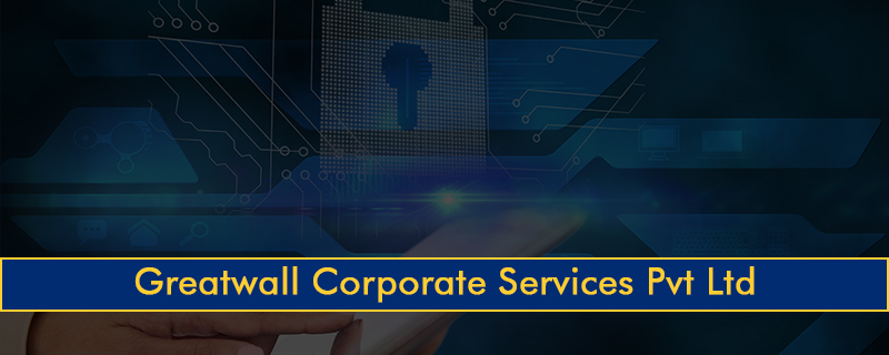 Greatwall Corporate Services Pvt Ltd 